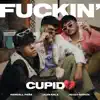 Jean Kala, Jeudy García & Kendall Peña - F****n' Cupido <\/3 (feat. Ndrey Botto) - Single
